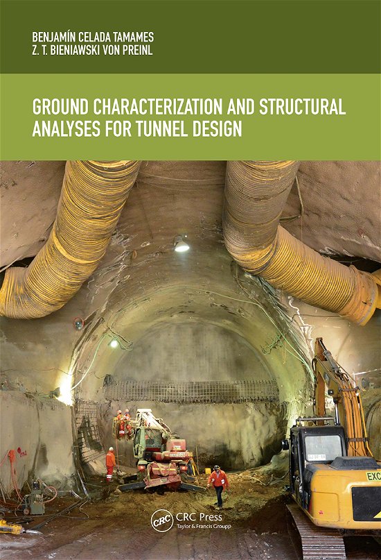 Ground Characterization and Structural Analyses for Tunnel Design - Celada, Benjamin (Geocontrol S.A., Spain) - Böcker - Taylor & Francis Ltd - 9781032090429 - 30 juni 2021