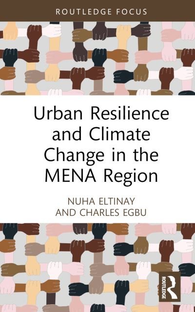 Cover for Nuha Eltinay · Urban Resilience and Climate Change in the MENA Region - Routledge Focus on Environment and Sustainability (Hardcover Book) (2024)