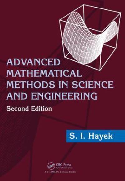 Advanced Mathematical Methods in Science and Engineering - Hayek, S.I. (Pennsylvania State University, University Park, USA) - Books - Taylor & Francis Ltd - 9781032917429 - October 14, 2024