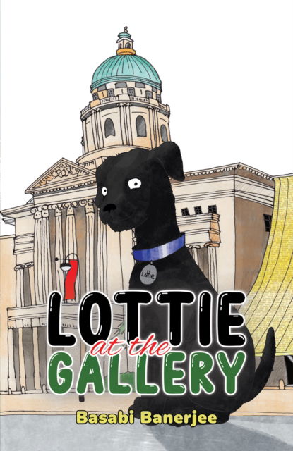 Cover for Basabi Banerjee · Lottie at the Gallery (Gebundenes Buch) (2024)