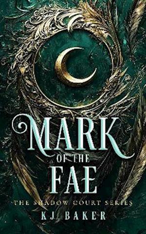 Cover for KJ Baker · Mark of the Fae - Shadow Court (Pocketbok) (2026)