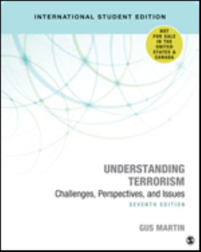 Understanding Terrorism - International Student Edition: Challenges, Perspectives, and Issues - Gus Martin - Livres - SAGE Publications Inc - 9781071808429 - 10 septembre 2020