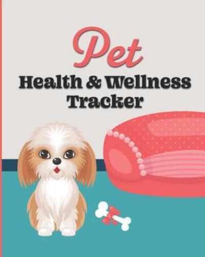 Cover for Larkspur &amp; Tea Publishing · Pet Health &amp; Wellness Tracker (Paperback Book) (2019)