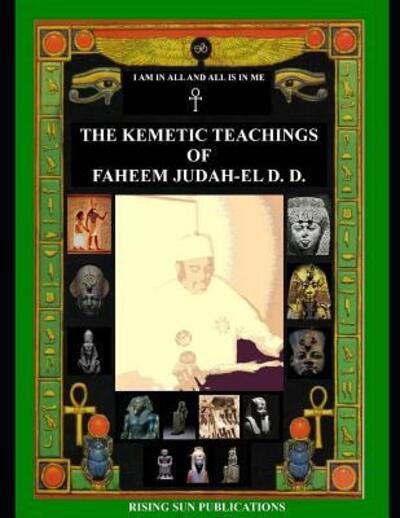 Cover for Faheem Judah-El D D · The Kemetic Teachings of Faheem Judah-El D.D. (Paperback Book) (2019)
