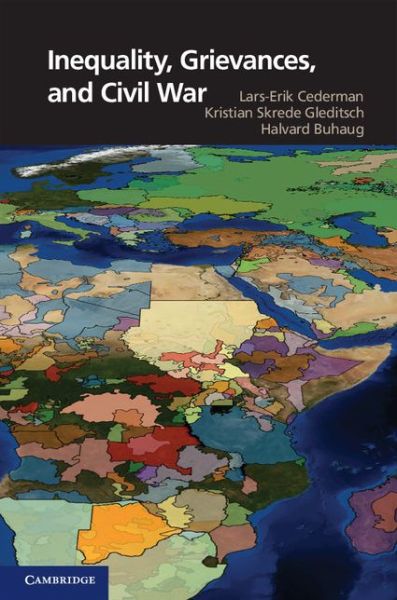 Cover for Lars-Erik Cederman · Inequality, Grievances, and Civil War - Cambridge Studies in Contentious Politics (Hardcover Book) (2013)