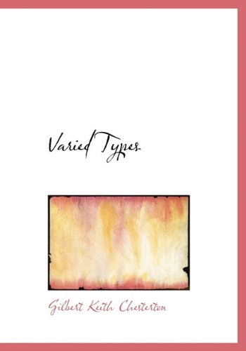 Cover for Gilbert Keith Chesterton · Varied Types (Hardcover Book) (2009)