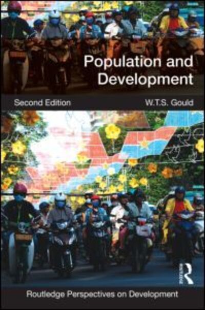 Gould, W.T.S. (University of Liverpool, UK) · Population and Development - Routledge Perspectives on Development (Taschenbuch) (2015)