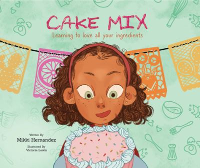 Cover for Mikki Hernandez · Cake Mix (Book) (2023)