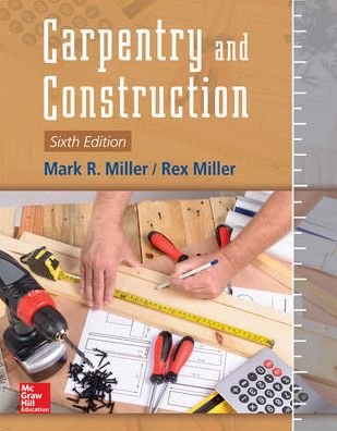 Cover for Mark Miller · Carpentry and Construction, Sixth Edition (Pocketbok) (2016)