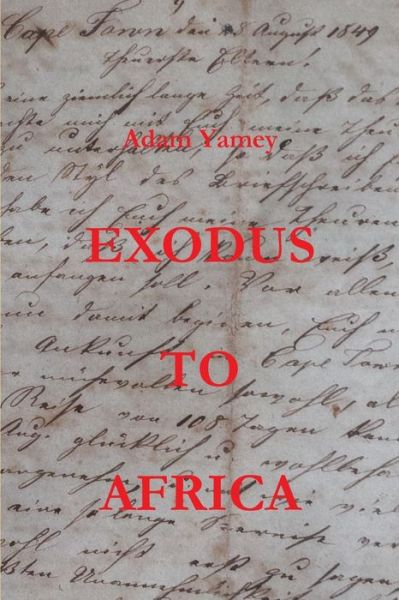 Cover for Adam Yamey · Exodus to Africa (Paperback Book) (2015)