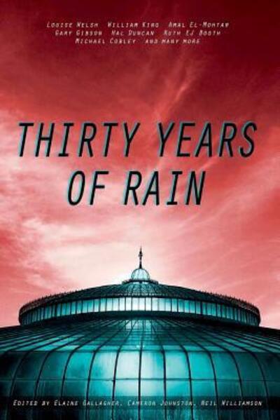 Cover for Neil Williamson · Thirty Years Of Rain (Paperback Book) (2016)