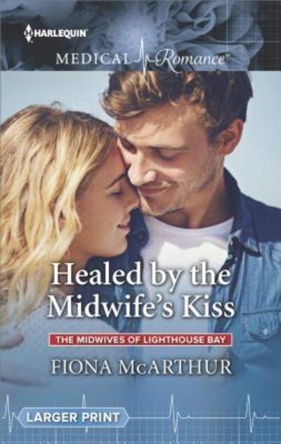 Cover for Fiona McArthur · Healed by the Midwife's Kiss (Book) (2018)