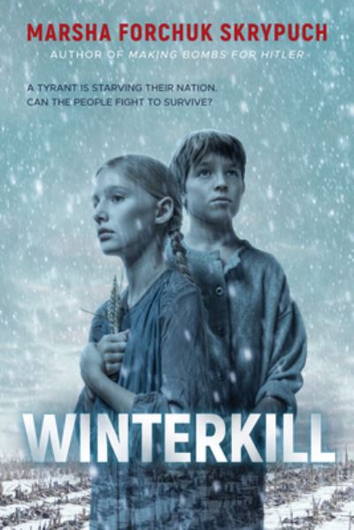 Cover for Marsha Forchuk Skrypuch · Winterkill (Hardcover Book) (2022)