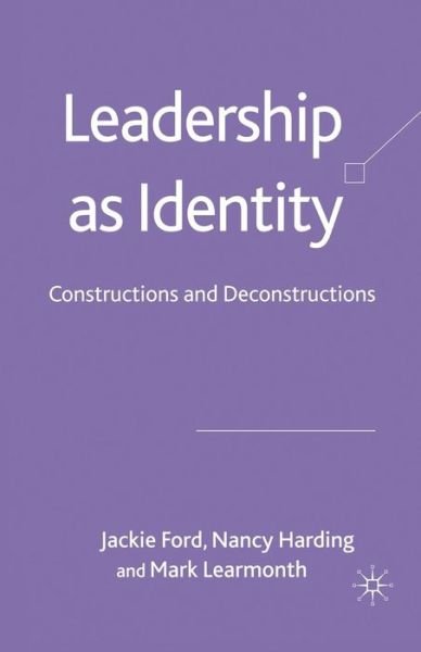 Cover for Ford · Leadership as Identity (Book) (2008)