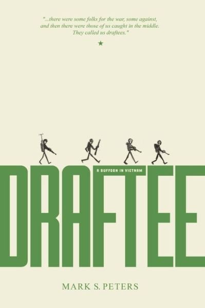 Cover for Mark Peters · Draftee (A Buffoon in Vietnam) (Paperback Bog) (2017)