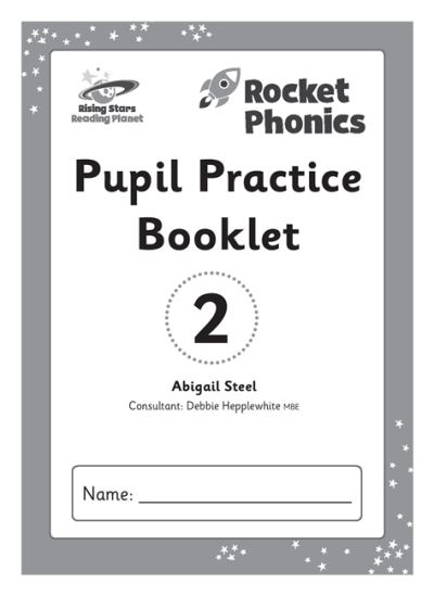 Reading Planet: Rocket Phonics – Pupil Practice Booklet 2 - Abigail Steel - Books - Hodder Education - 9781398327429 - May 28, 2021