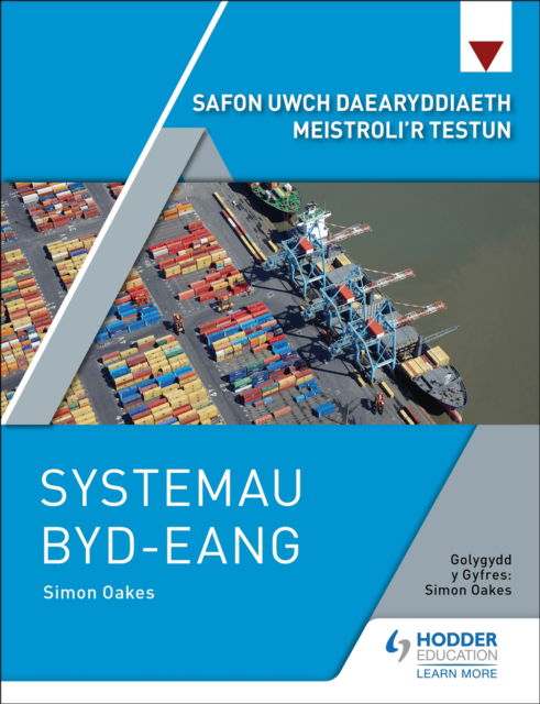 Cover for Simon Oakes · Safon Uwch Daearyddiaeth Meistroli’r Testun: Systemau Byd-eang (Paperback Book) (2022)