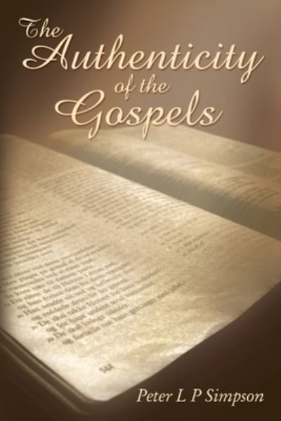 Cover for Peter L P Simpson · The Authenticity of the Gospels (Paperback Book) (2019)