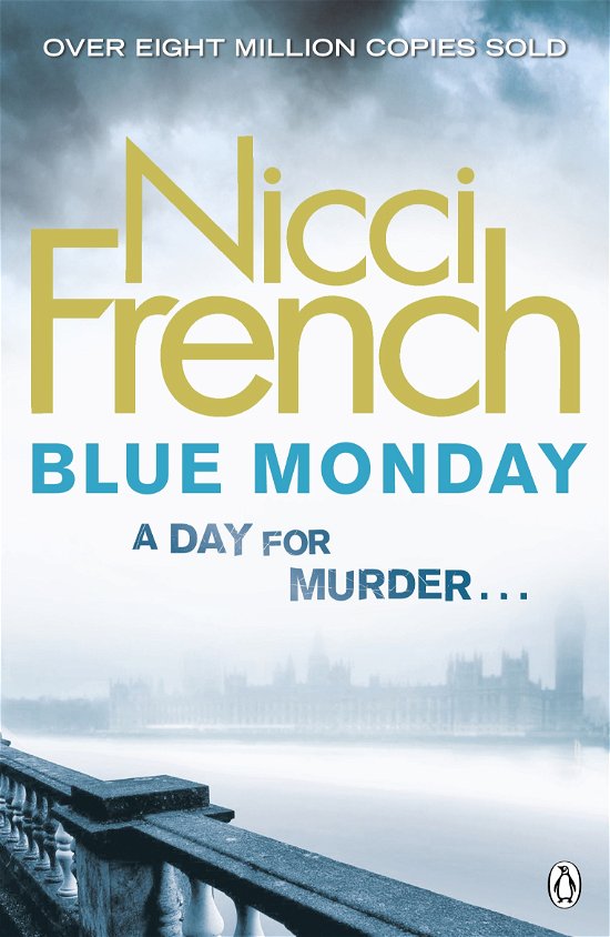 Cover for Nicci French · Blue Monday: A Frieda Klein Novel (1) - Frieda Klein (Paperback Book) (2012)