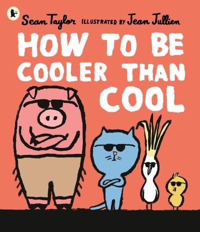 Cover for Sean Taylor · How to Be Cooler than Cool (Paperback Bog) (2022)
