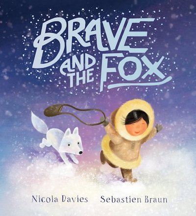 Cover for Nicola Davies · Brave and the Fox (Paperback Book) (2018)