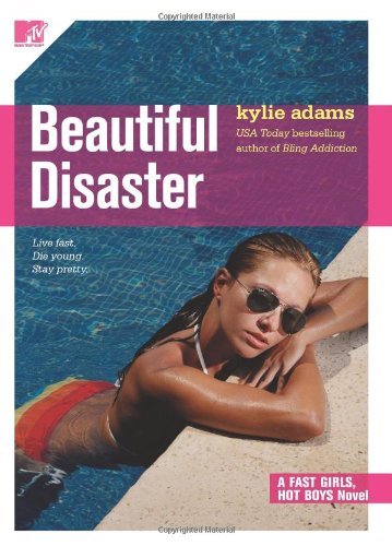 Beautiful Disaster: Fast Girls, Hot Boys Series - Kylie Adams - Books - MTV Books - 9781416520429 - October 31, 2006