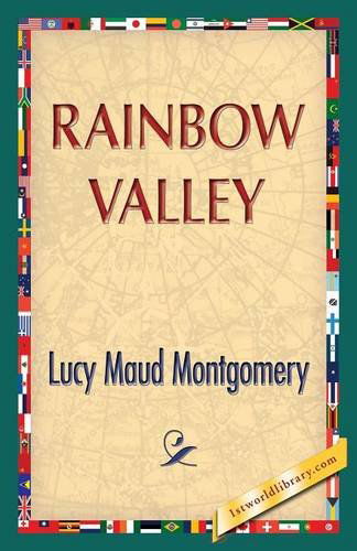 Rainbow Valley - Lucy Maud Montgomery - Livros - 1st World Publishing - 9781421850429 - 23 de julho de 2013