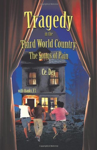 Cover for Ce Dey · Tragedy in the Third World Country: the Songs of Pain (Paperback Bog) (2011)