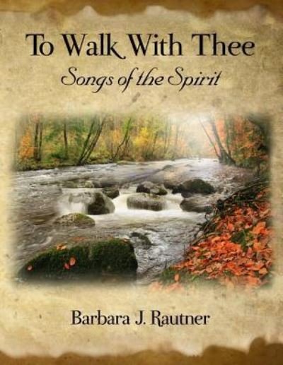 Cover for Barbara Rautner · To Walk With Thee (Pocketbok) (2012)