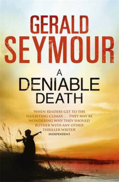 Cover for Gerald Seymour · A Deniable Death (Paperback Book) (2011)