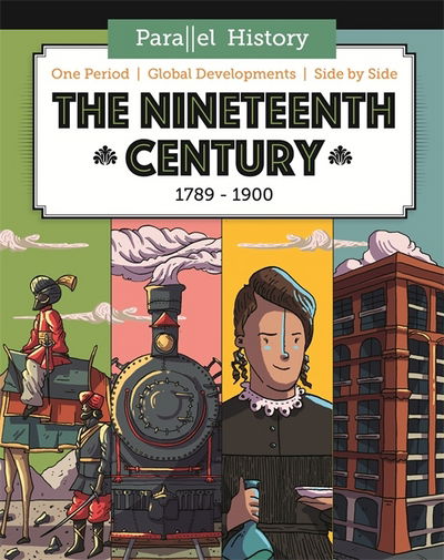 Cover for Alex Woolf · Parallel History: The Nineteenth-Century World - Parallel History (Hardcover Book) [Illustrated edition] (2017)