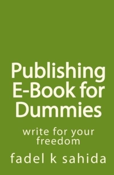 Cover for Fadel K Sahida · Publishing E-Book for Dummies (Paperback Book) (2010)
