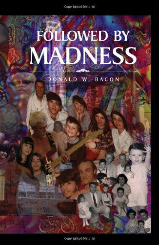 Cover for Donald W. Bacon · Followed by Madness (Hardcover Book) (2010)