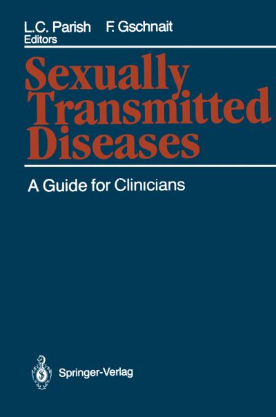 Cover for Lawrence C Parish · Sexually Transmitted Diseases: A Guide for Clinicians (Paperback Book) [Softcover reprint of the original 1st ed. 1989 edition] (2011)