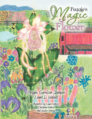 Cover for Laura Waters · Peggie's Magic Flower (Taschenbuch) (2011)