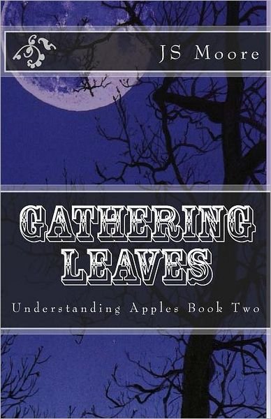 Cover for Larry Collins · Gathering Leaves: Understanding Apples Book Two (Paperback Book) [Lrg edition] (2011)