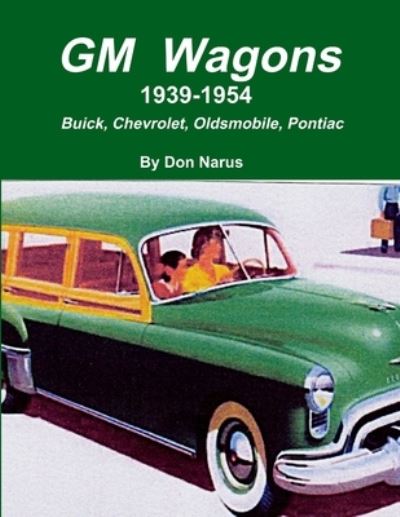 Cover for Don Narus · GM Wagons 1939-1954 (Pocketbok) (2012)