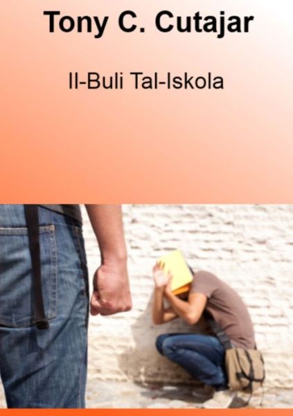 Cover for Tony C. Cutajar · Il-Buli Tal-Iskola (Book) (2012)