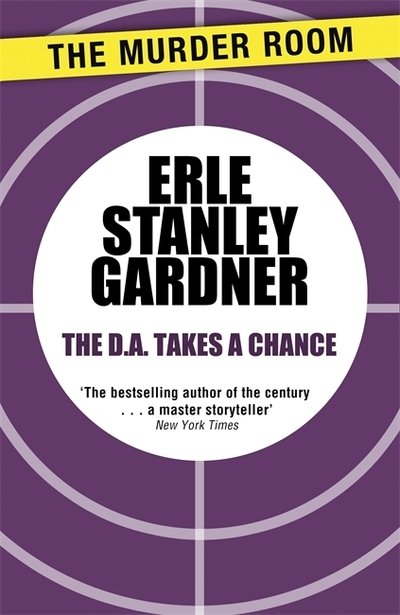 Cover for Erle Stanley Gardner · The D.A. Takes a Chance - Murder Room (Paperback Book) (2014)