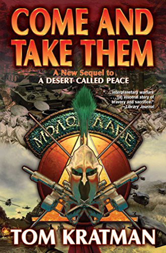 Come And Take Them - Tom Kratman - Książki - Baen Books - 9781476780429 - 16 lutego 2015