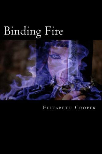 Cover for Elizabeth Cooper · Binding Fire (Pocketbok) (2013)