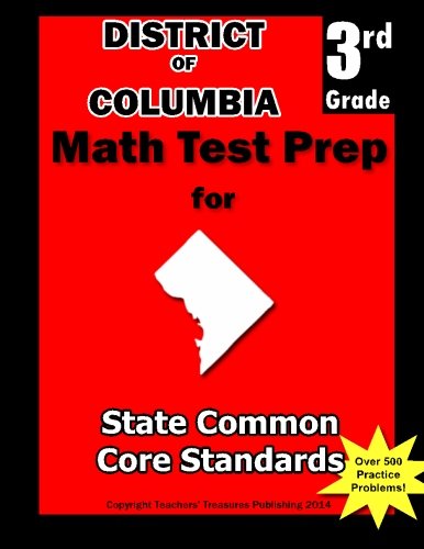 Cover for Teachers' Treasures · District of Columbia 3rd Grade Math Test Prep: Common Core Learning Standards (Paperback Book) (2013)