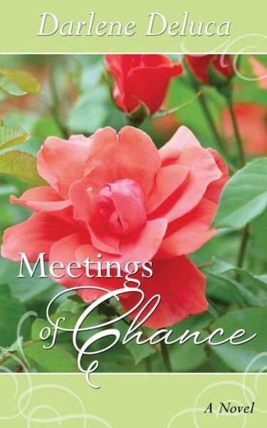 Cover for Darlene Deluca · Meetings of Chance (Taschenbuch) (2013)