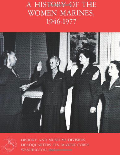 Cover for Col Mary V. Stremlow Usmcr · A History of the Women Marines, 1946-1977 (Paperback Book) (2013)