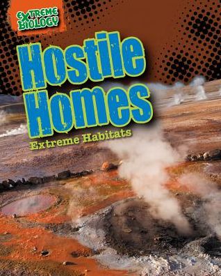 Cover for Angela Royston · Hostile Homes: Extreme Habitats (Hardcover Book) (2014)