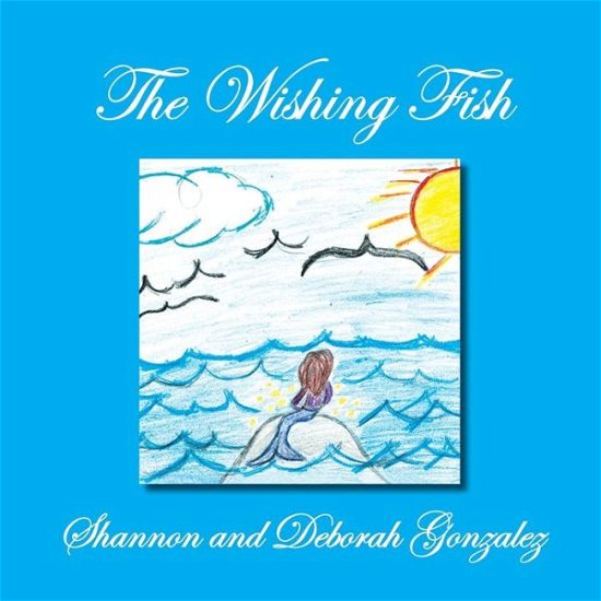 Cover for Shannon · The Wishing Fish (Pocketbok) (2013)
