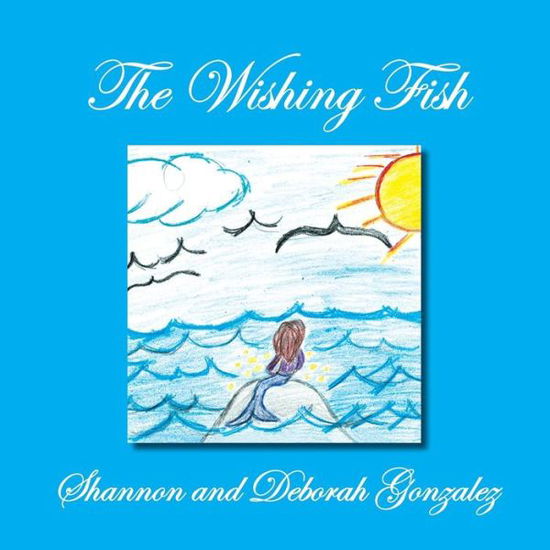 Cover for Shannon · The Wishing Fish (Pocketbok) (2013)