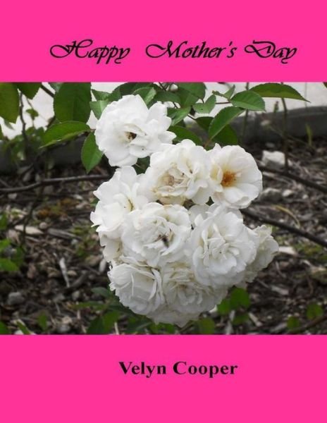 Cover for Velyn Cooper · Happy Mother's Day (Paperback Book) (2013)