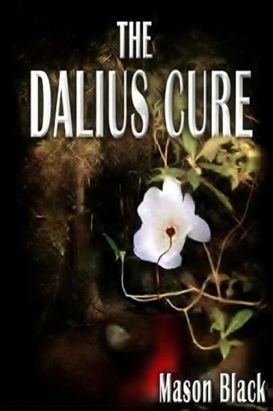Cover for Mason Black · The Dalius Cure (Paperback Book) (2013)
