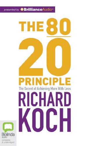 Cover for Richard Koch · The 80/20 Principle: the Secret of Achieving More with Less (MP3-CD) [Mp3 Una edition] (2014)